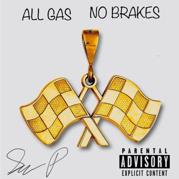 All Gas No Brakes