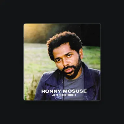 Listen to Ronny Mosuse, watch music videos, read bio, see tour dates & more!