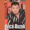 Ivica Buzuk - Neka Te