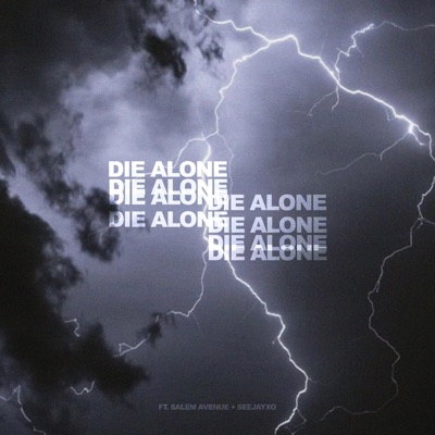 Die Alone (feat. Salem Avenue & Seejayxo) - Single