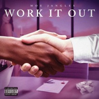Work It Out - Single - Moe Jangles