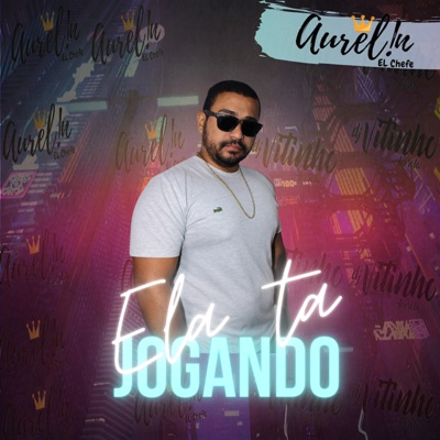 Ela Tá Jogando - Single