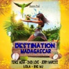 Destination Madagascar