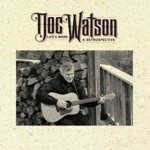 The Doc Watson Family - And Am I Born To Die?