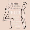 Te lijf - Isa Hoes & Medina Schuurman