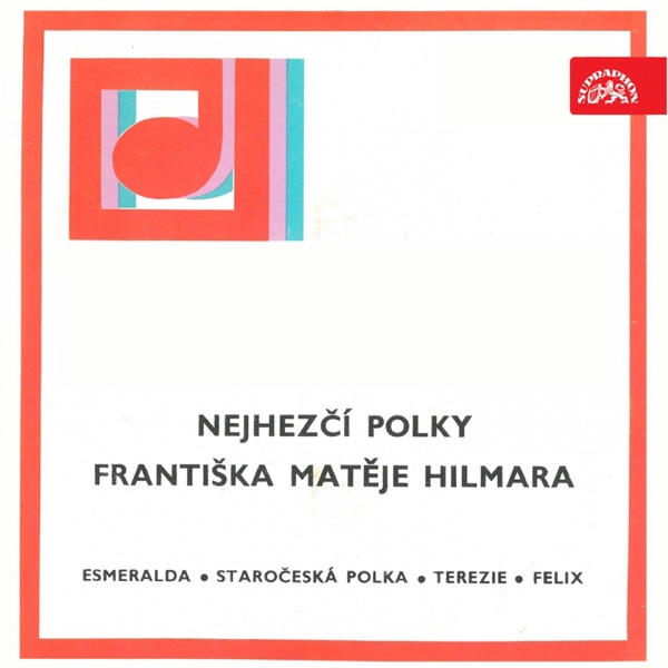 Nejhezčí polky Františka Matěje Hilmara - EP