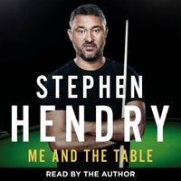 Me and the Table - My Autobiography - Stephen Hendry Cover Art