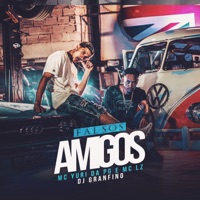 Falsos Amigos - Single - mc yuri da pg, Mc Lz & Dj Granfino