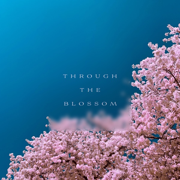Through the Blossom (feat. Glen Sharp)
