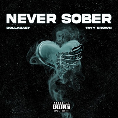Never Sober (feat. Tayy Brown) - Single