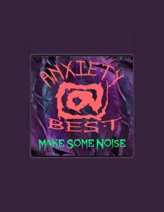 收听 Anxiety at Best、观看音乐视频、阅读小传、查看巡演日期等 ！