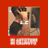 Ni Autotune Ni Chamuyo - Single - L.C