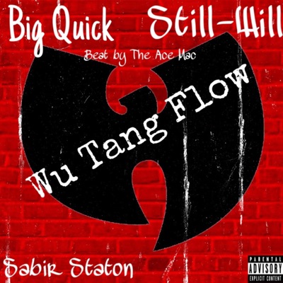 Wu-Tang Flow (feat. Big Quick & Sabir Staton) - Single