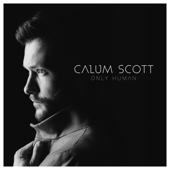 Calum Scott - What I Miss Most Lyrics