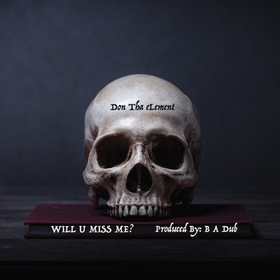 Will U Miss Me - Single