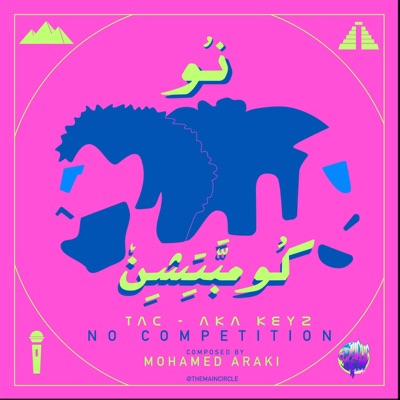 No Competition (feat. AKA Keyz & Tac) - Single