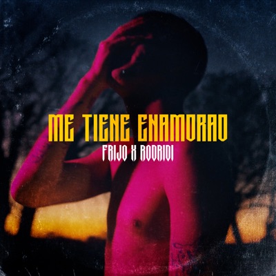 Me Tiene Enamorao - Single