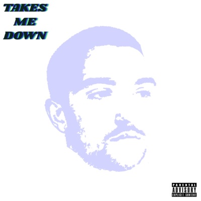 Takes Me Down - Single