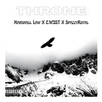 Throne (feat. C.W3ST & SpazzyRoyal) - Single - Marshall Law