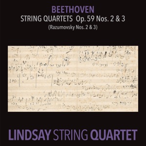 Beethoven: String Quartet in E Minor, Op. 59 No. 2 "Rasumovsky" & String Quartet in C Major, Op. 59 No. 3 "Rasumovsky" (Lindsay String Quartet: The Complete Beethoven String Quartets Vol. 5)