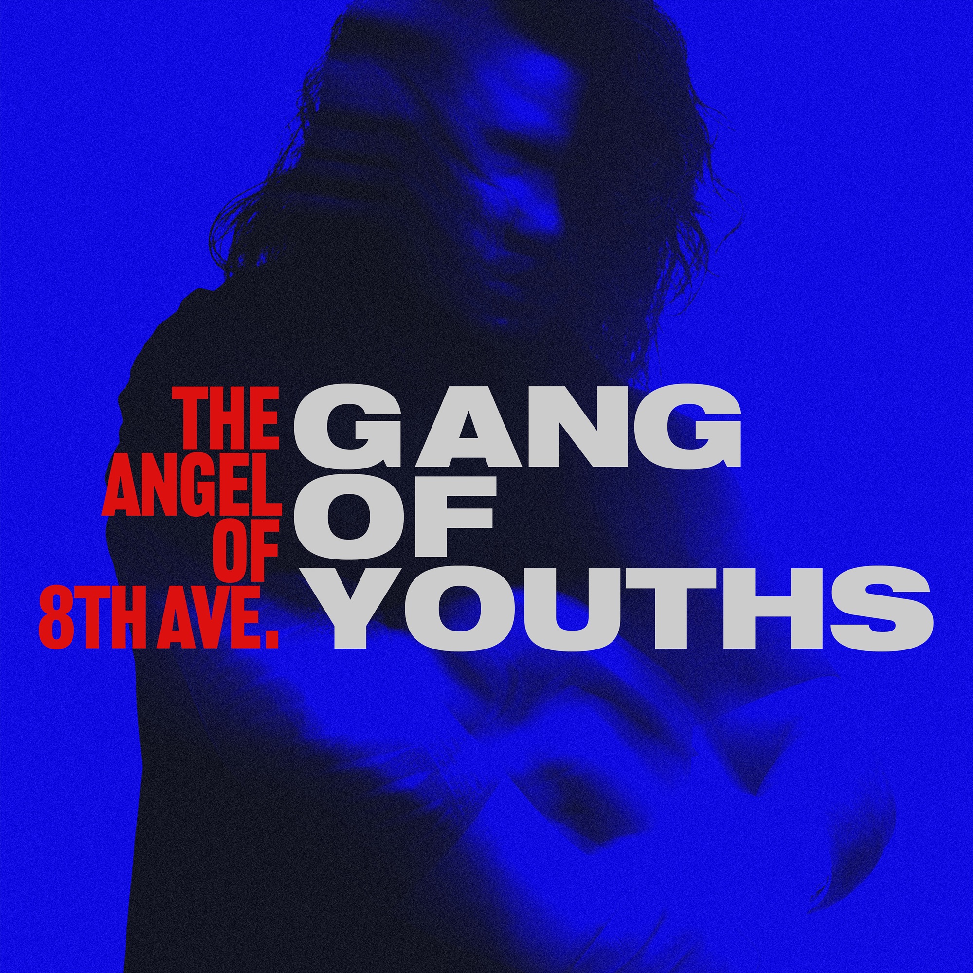 Gang of Youths - the angel of 8th ave. - Single