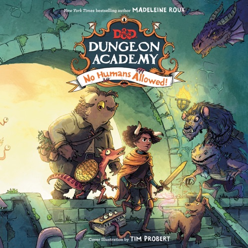 Dungeons & Dragons: Dungeon Academy: No Humans Allowed! cover