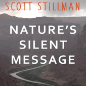 Nature's Silent Message (Unabridged) - Scott Stillman