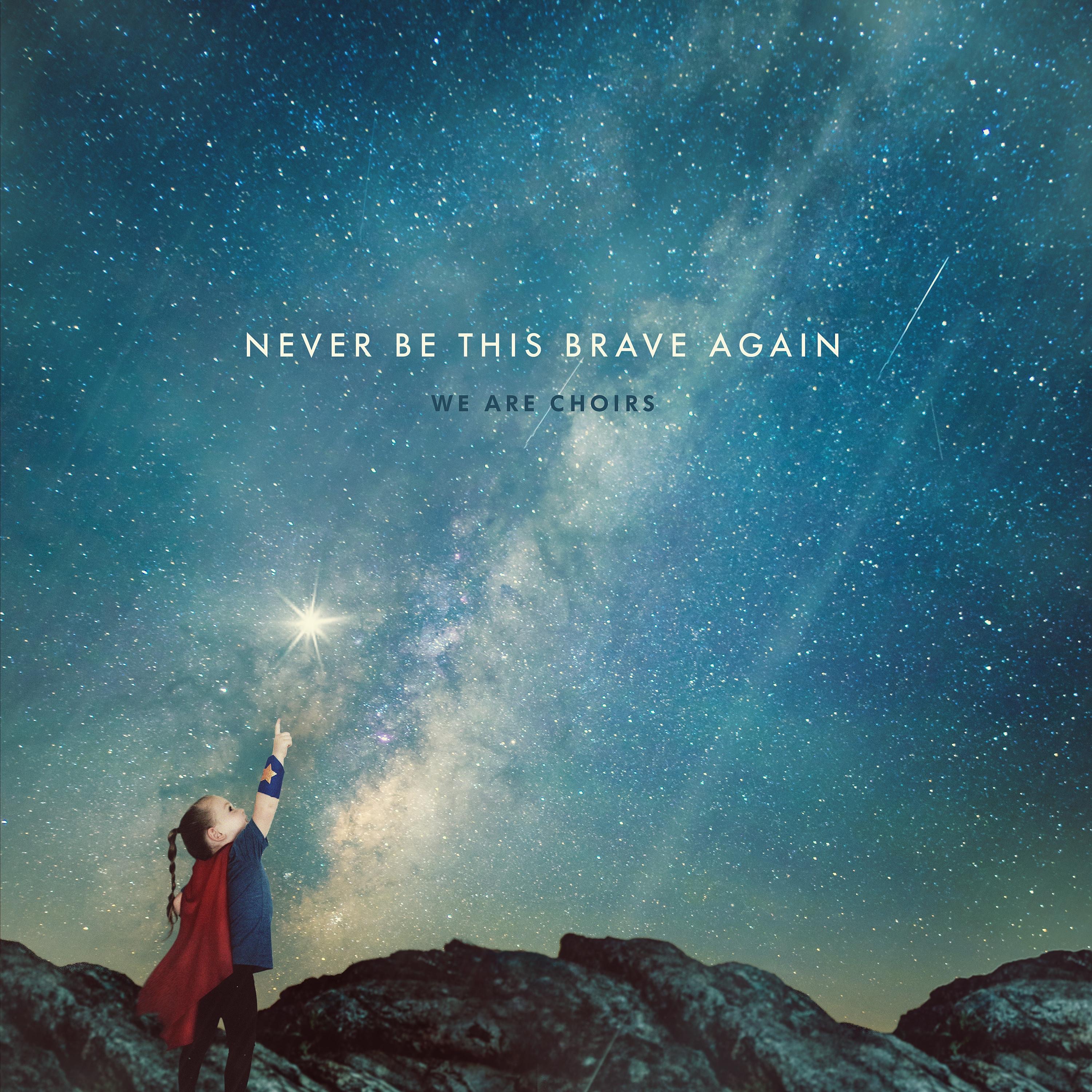 Never Be This Brave Again - EP
