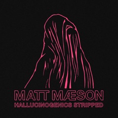 Hallucinogenics (Stripped) - Single
