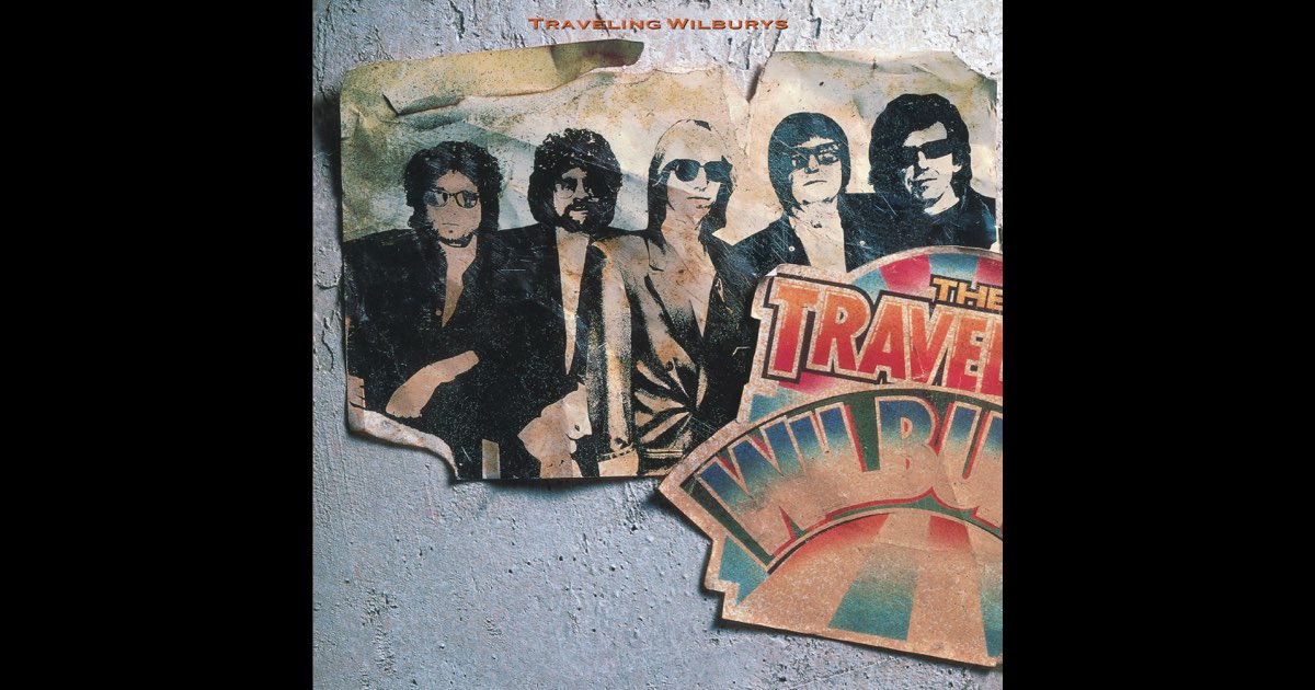 The Traveling Wilburys, Vol. 1 (Remastered 2016) - トラヴェ