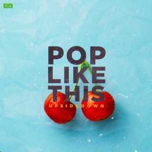 UpsideDown - Pop Like This - Line Dance Musique