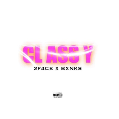 Classy (feat. Bxnks) - Single