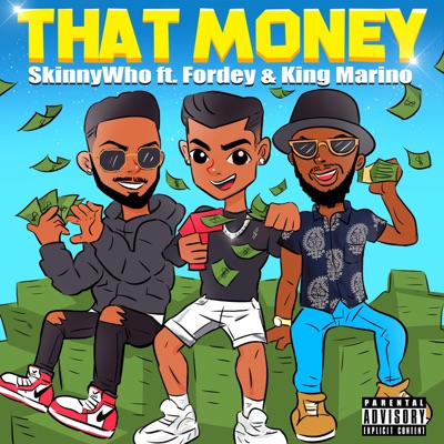 That Money (feat. Fordey & King Marino) - Single