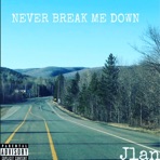 Never Break Me Down - Single