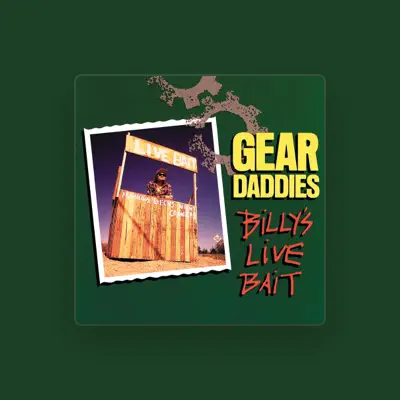 Listen to Gear Daddies, watch music videos, read bio, see tour dates & more!