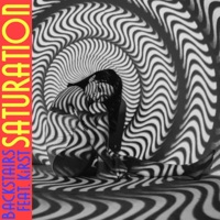 Saturation (feat. KiRST) - Single - Backstairs