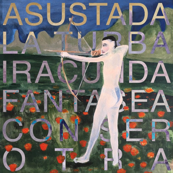 Portada de «Asustada la turba iracunda fantasea con ser otra»