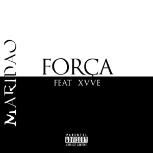 Força (feat. XVVE)