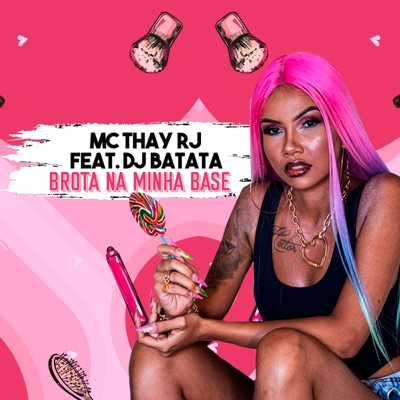 Brota na Minha Base (feat. Dj Batata) - Single