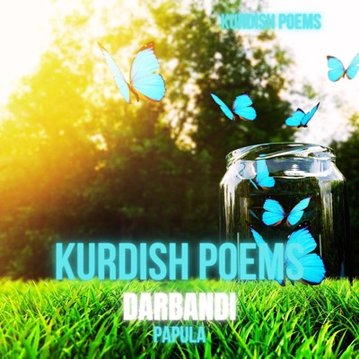 Kurdish Poems - Papula Se