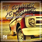 Tu Conmigo Yo Contigo artwork