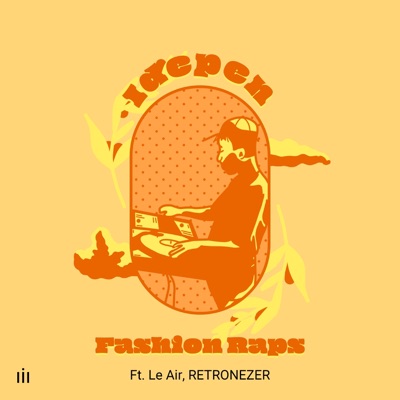 Fashion Raps (feat. Le Air & RETRONEZER) - Single