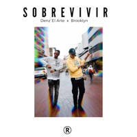 Sobrevivir - Single - Denz'El Arte & Brooklyn