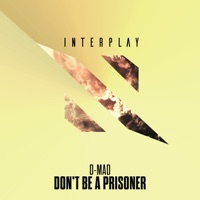 Don't Be a Prisoner - EP - D-Mad