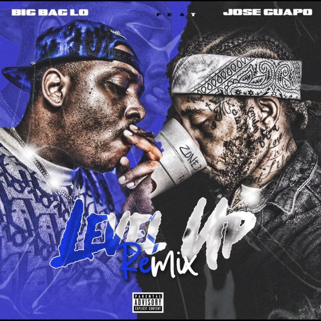 Level Up (feat. Jose Guapo) [Remix] - Single - Album by Big Bag Lo