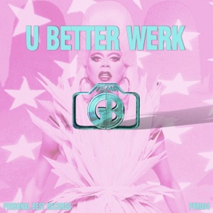 U Better Werk - Single