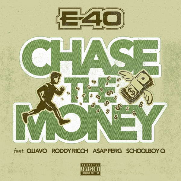 Chase the Money (feat. Quavo, Roddy Ricch, A$AP Ferg & ScHoolboy Q) - Single - E-40