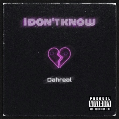 I Don't Know - Single