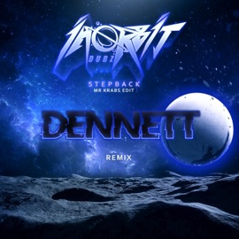 Step Back (Dennett remix) In Orbit Dubz & Dennett