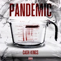 Pandemic - Single - CASH KINGS